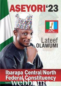 IBARAPA CENTRAL/NORTH FED CONSTITUENCY: IAM THE BEST OPTION- LATEEF OLAWUMI